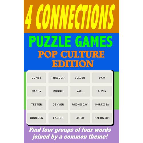 4 Connections Puzzle Games Pop Culture Edition: Find Four Groups Of Four Words Joined By A Common Theme!   de Marcial, Jack  Format Broch 