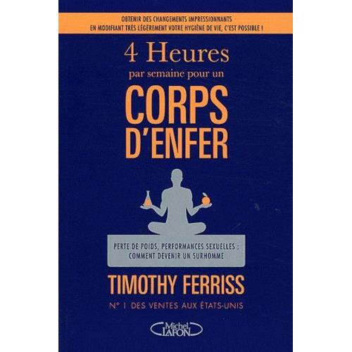 4 Heures Pour Un Corps D'enfer   de Ferriss Timothy  Format Beau livre 