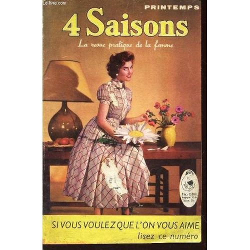 4 Saisons - Nouveaute - N21 - Mars 1955 - Printemps / Mode - Si Vous Voulez Que L'on Vous Aime - Etc..   de COLLECTIF