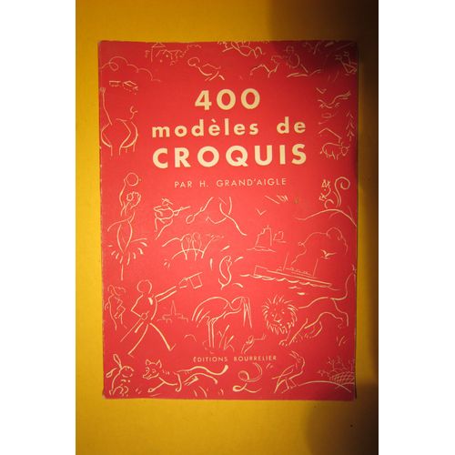 400 Modles De Croquis   de h.grandaigle