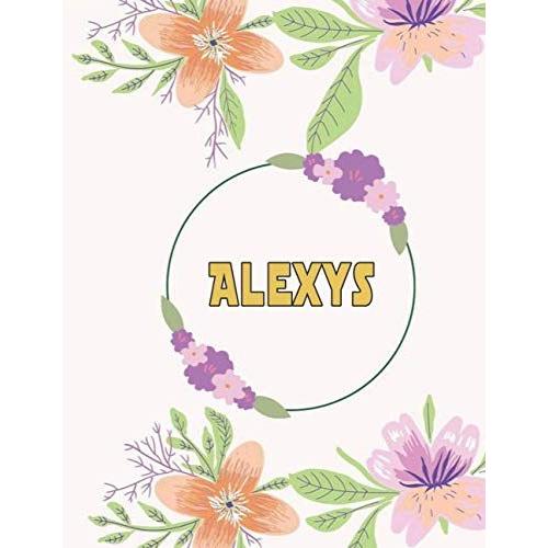 Alexys: Customized Journal With Floral Cover, Personalized Notebook With Name, College Ruled, For Women And Girls