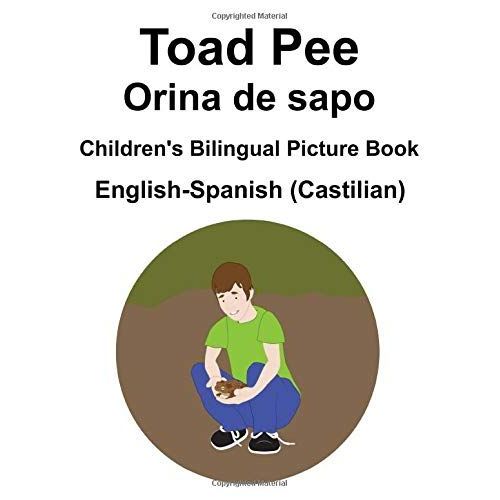 English-Spanish (Castilian) Toad Pee/Orina De Sapo Children's Bilingual Picture Book