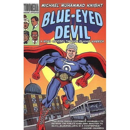 Blue-Eyed Devil: A Road Odyssey Through Islamic America