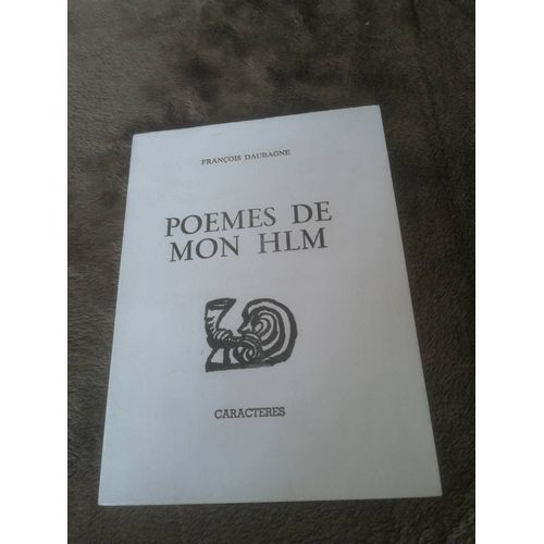 Poemes De Mon Hlm François Daubagne Éditions Caracteres 1992