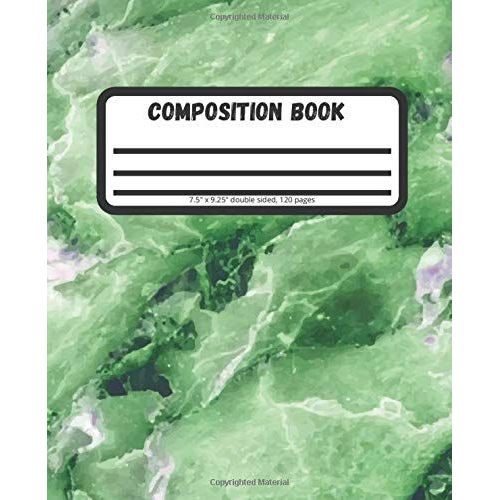 Green Marble Composition Notebook: Marble Green Single Lined Double Sided White Composition Notebook School Exercise Journal, 120 Pages 7.5" X 9.25" Hardbound Comp Book