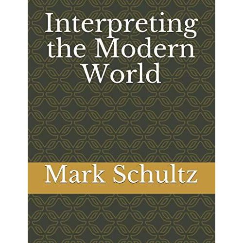 Interpreting The Modern World