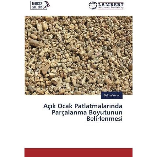 Aç¿K Ocak Patlatmalar¿Nda Parçalanma Boyutunun Belirlenmesi
