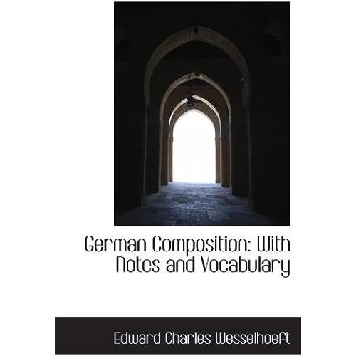 German Composition: With Notes And Vocabulary