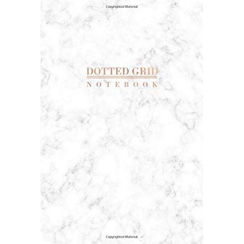 Dotted Grid Notebook: Elegant White Marble And Rose Gold Dot Grid Notebook/Journal (6 X 9 Inches) - 120 Dot Pages