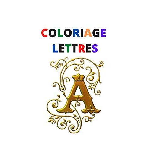 Coloriage Lettres: Coloriage Lettres