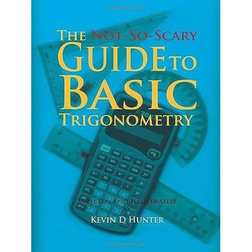 The Not-So-Scary Guide To Basic Trigonometry