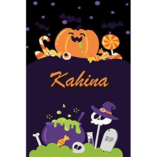 Kahina: Personalized Name Notebook For Halloween - Wide Ruled Blank Paper Composition Notebooks For Kids (6x9) - Wide Lined Workbook For Girls Teens ... Back To School - Perfect Gift For Halloween