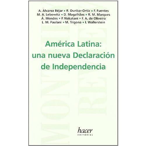 America Latina: Una Nueva Declaracion De Independencia