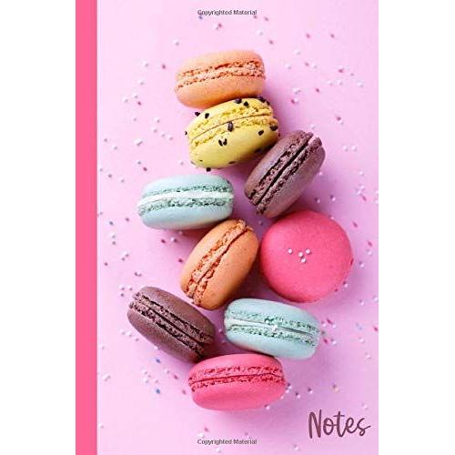 Notes: Macaron Themed Gift Ideas For Kids, Women |Cute Colorful Macaroon Notebook/Journal|6x9 With 100 Blank Lined Pages| Also A Gift Idea For A Macaroon Gift Basket,Set Or Box| Use To Collect And Rec