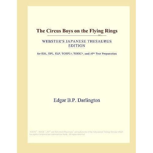 The Circus Boys On The Flying Rings (Webster's Japanese Thesaurus Edition)