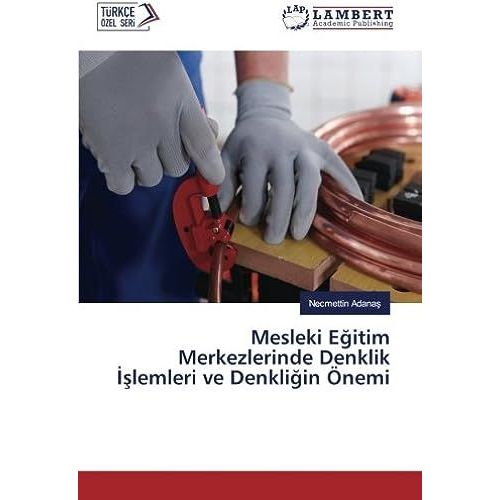 Mesleki E¿Itim Merkezlerinde Denklik ¿¿Lemleri Ve Denkli¿In Önemi