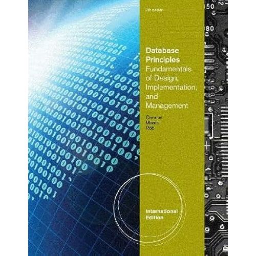 Database Principles: Fundamentals Of Design, Implementation And Management