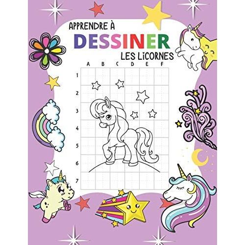 Apprendre À Dessiner Les Licornes: Des Licornes Mignons À Reproduire Et Colorier - Facile Avec La Méthode De Copie De Grille! - Étape Par Étape Comment Dessiner Une Licorne Facile | Cadeau Original |