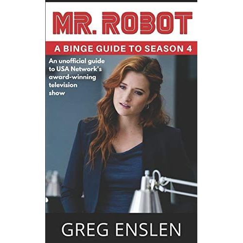 Mr. Robot: A Binge Guide To Season 4