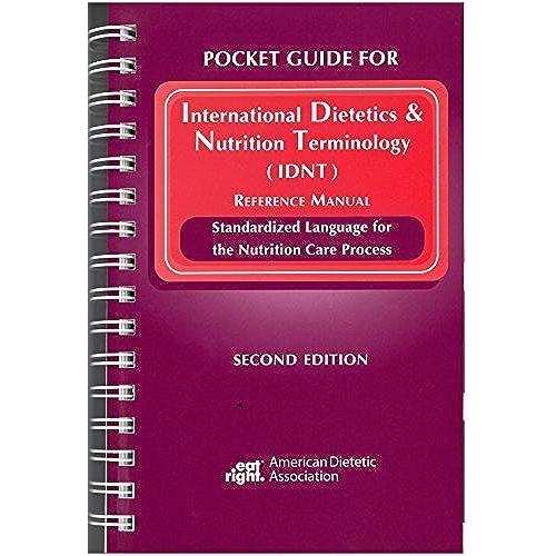 Pocket Guide For International Dietetics And Nutrition Terminology (Idnt) Reference Manual