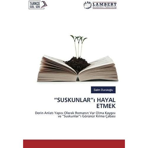 ¿Suskunlar¿¿ Hayal Etmek