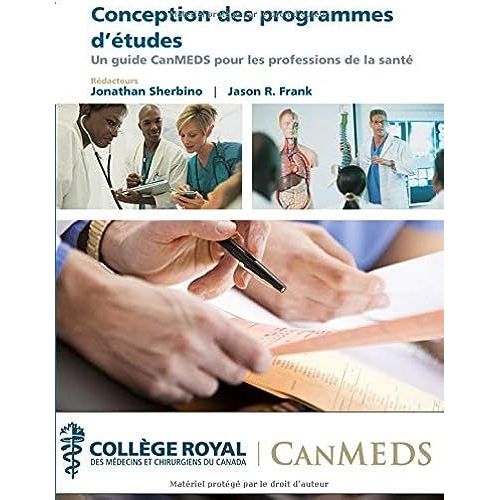 Conception Des Programmes D'études: Un Guide Canmeds Pour Les Professions De La Santé