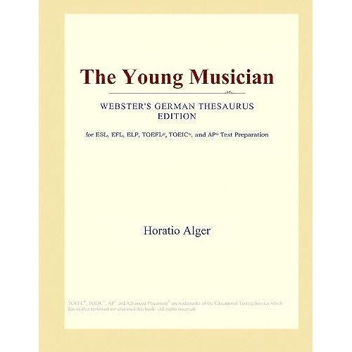 The Young Musician (Webster's German Thesaurus Edition)
