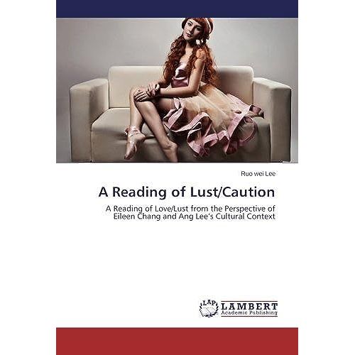 A Reading Of Lust/Caution