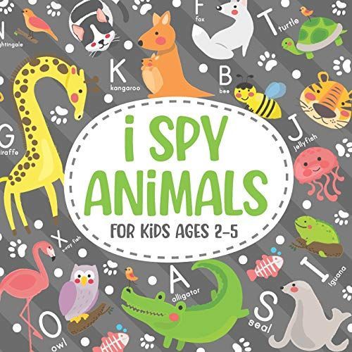 I Spy Animals For Kids Ages 2-5: Amusing And Cultural Hobby For Children.