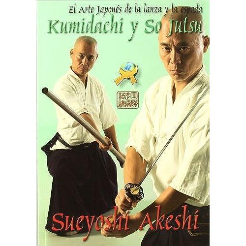 Akeshi, S: Kumidachi & So Jutsu
