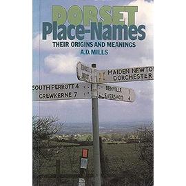 Dorset Place-names: Their Origins And Meanings | Rakuten