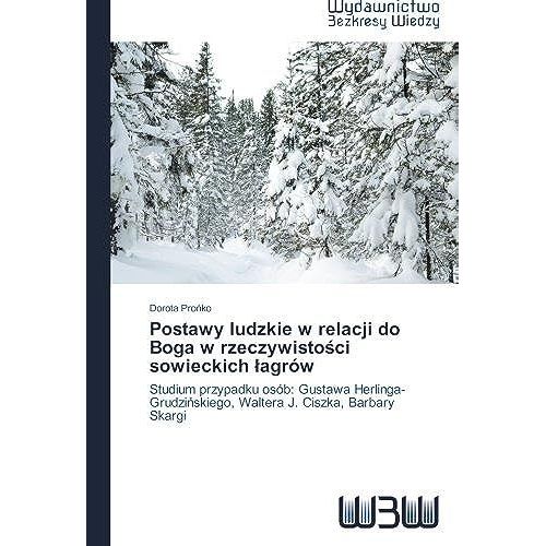 Postawy Ludzkie W Relacji Do Boga W Rzeczywisto¿Ci Sowieckich ¿Agrów