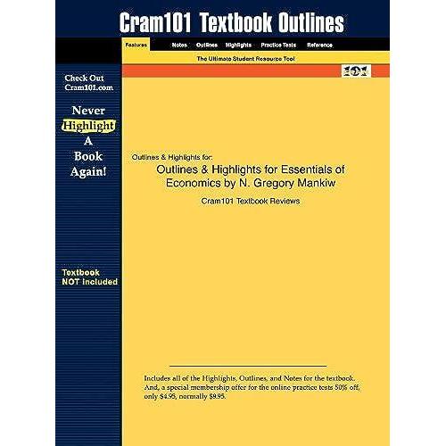 Outlines & Highlights For Essentials Of Economics By N. Gregory Mankiw