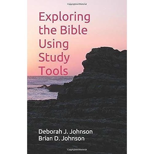 Exploring The Bible Using Study Tools