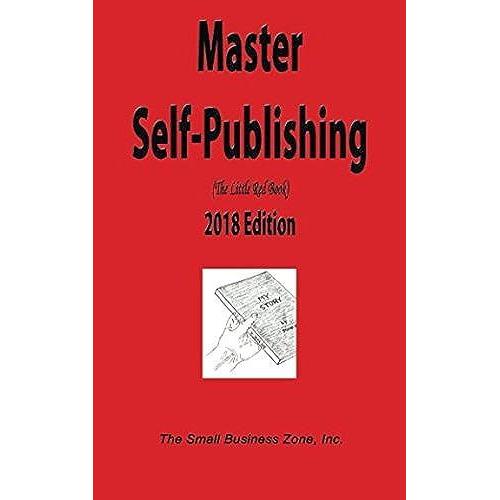 Master Self Publishing 2018: The Little Red Book