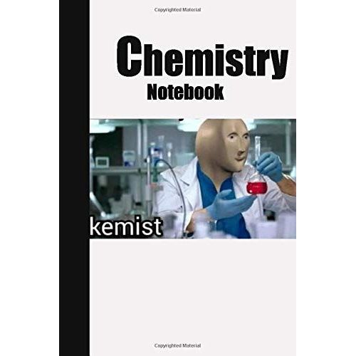 Chemistry Notebook: Meme Man Notebook For Chemistry Students For Notes And Planning