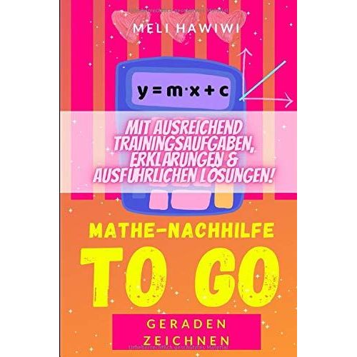Mathe Nachhilfe To Go: Geraden Zeichnen (Easy Schulmathematik Von A - Z)