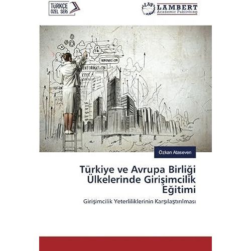 Türkiye Ve Avrupa Birli¿I Ülkelerinde Giri¿Imcilik E¿Itimi