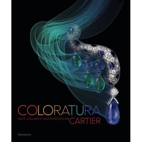 Coloratura - Haute Joaillerie Et Objets Précieux Par Cartier