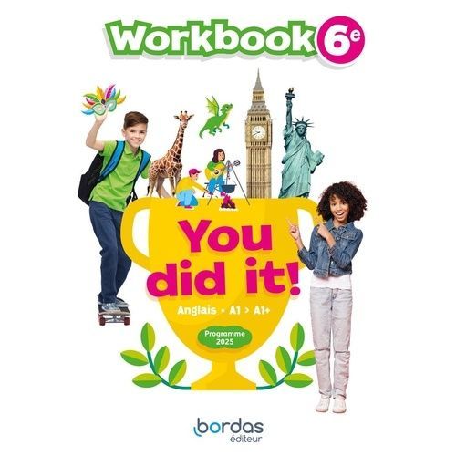 Anglais 6e A1>A1 + You Did It! - Workbook