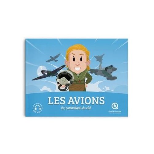 Les Avions - Les Combattants Du Ciel