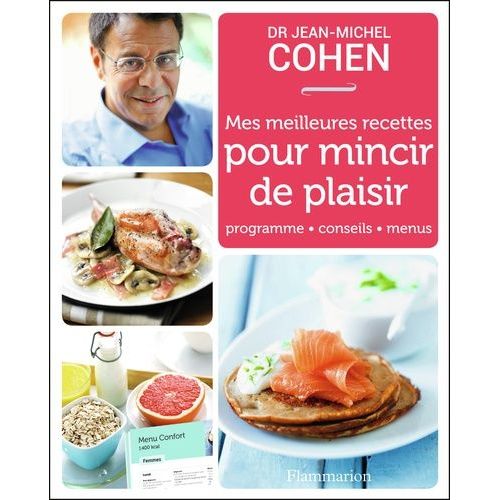 Mes Meilleures Recettes Pour Mincir De Plaisir