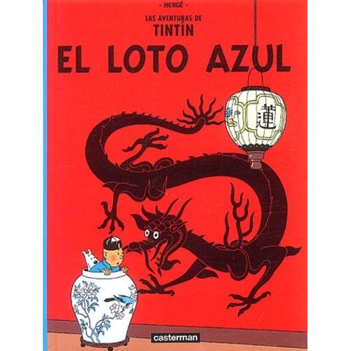 Las Aventuras De Tintin - El Loto Azul
