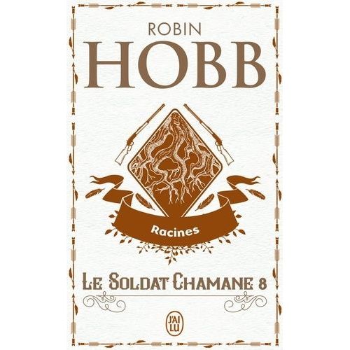 Le Soldat Chamane - Tome 8 - Racines