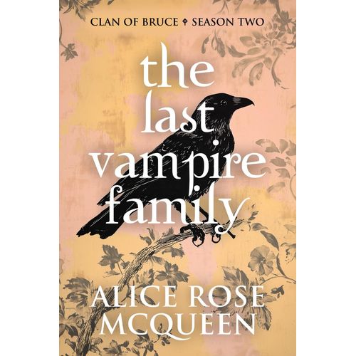 The Last Vampire Family: Clan Of Bruce - Season Two