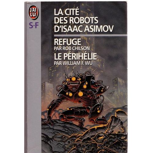 La Cité Des Robots D'isaac Asimov N° 3 - Refuge
