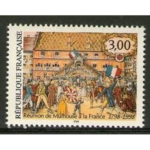 Bicentenaire De La Réunion De La République De Mulhouse À La France Année 1998 N° 3142 Yvert Et Tellier Luxe