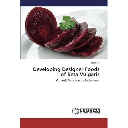 Developing Designer Foods Of Beta Vulgaris