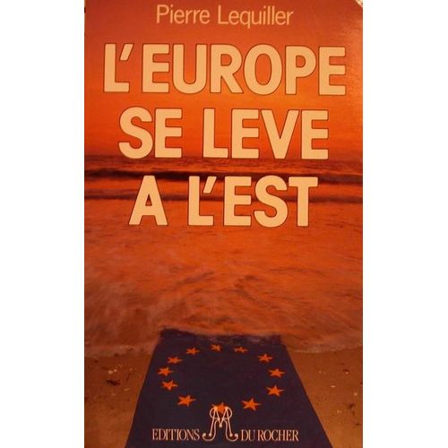 L'europe Se Lève À L'est