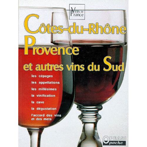 Vins De France Tome 6 - Les Vins Du Sud